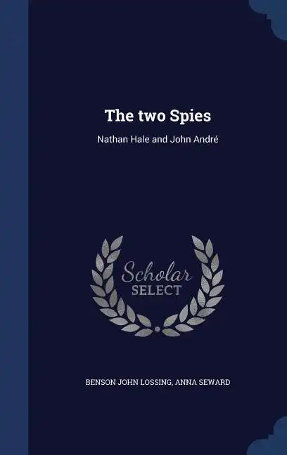 The two Spies: Nathan Hale and John André - Hardcover
