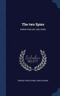 The two Spies: Nathan Hale and John André - Hardcover