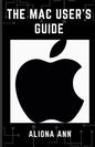 The Mac User's Guide - Paperback