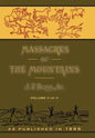 Massacres of the Mountains: A History of the Indian Wars of the Far West Volume II - Hardcover