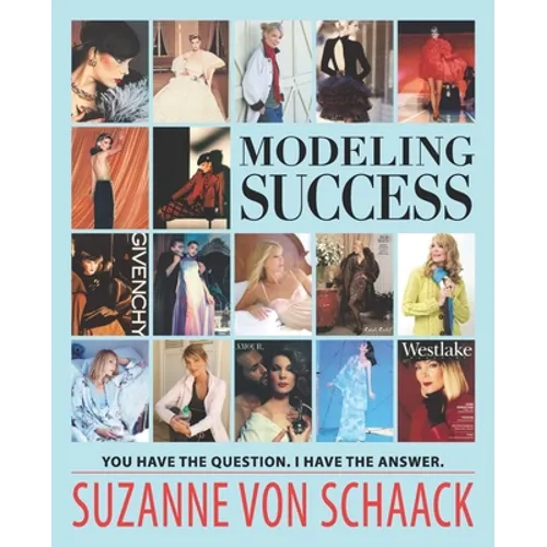 Modeling Success: You have the question. I have the answer. - Paperback