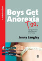 Boys Get Anorexia Too: Coping with Male Eating Disorders in the Family - Paperback