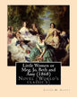 Little Women or Meg, Jo, Beth and Amy (1868), by Louisa M. Alcott - Paperback