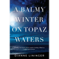A Balmy Winter On Topaz Waters - Paperback