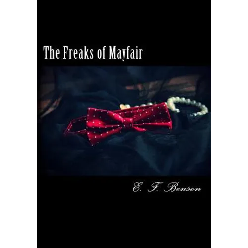 The Freaks of Mayfair - Paperback