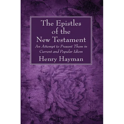 The Epistles of the New Testament - Hardcover
