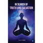 In Search of Truth and Salvation - Paperback