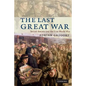The Last Great War - Paperback