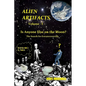 Alien Artifacts - 1: Is Anyone Else on the Moon? - Paperback