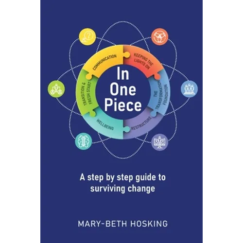 In One Piece: A step by step guide to surviving change - Paperback