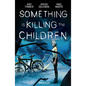 Something Is Killing the Children Omnibus Vol. 1 - Paperback