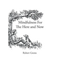 Mindfulness For The Here and Now - Paperback