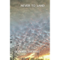 Never To Land - Paperback