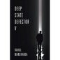 Deep State Defector V - Paperback