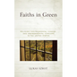 Faiths in Green: Religion, Environmental Change, and Environmental Concern in the United States - Paperback