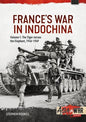 France's War in Indochina: Volume 1: The Tiger Versus the Elephant, 1946-1949 - Paperback