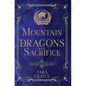 Mountain of Dragons and Sacrifice - Hardcover