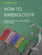 How to: Kinesiology? Relieve Jaw Pain And Speech Difficulties: Kinesiology muscle monitoring (bioenergetic wellness) - Paperback