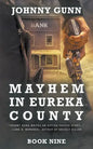 Mayhem in Eureka County: A Terrence Corcoran Western - Paperback