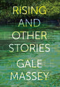 Rising and Other Stories - Hardcover