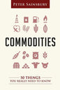 Commodities 50 Things You Need To Know - Paperback