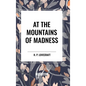At the Mountains of Madness - Hardcover