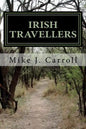 Irish Travellers: An Undocumented Journey Through History - Paperback