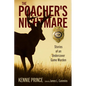 The Poacher's Nightmare: Stories of an Undercover Game Warden - Hardcover