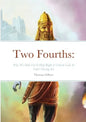 Two Fourths: Why We Only Got It Half Right - Paperback