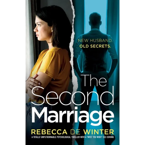 The Second Marriage: A totally unputdownable psychological thriller with a twist you won't see coming! - Paperback