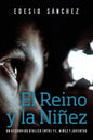 El Reino y la Niñez: Un Recorrido Bíblico entre Fe, Niñez y Juventud - Paperback