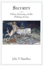 Security: Politics, Humanity, and the Philology of Care - Paperback