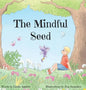 The Mindful Seed - Hardcover