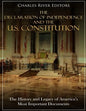 The Declaration of Independence and the U.S. Constitution: The History and Legacy of America's Most Important Documents - Paperback