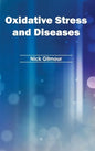 Oxidative Stress and Diseases - Hardcover