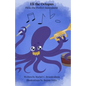 Eli The Octopus: Picks the Perfect Instrument - Paperback