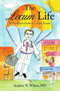 The Locum Life: A Physician's Guide to Locum Tenens - Paperback