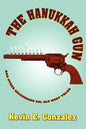 The Hanukkah Gun: and Other Secondhand Sol Old West Tales - Paperback
