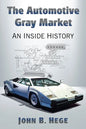 The Automotive Gray Market: An Inside History - Paperback