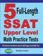 5 Full-Length SSAT Upper Level Math Practice Tests: The Practice You Need to Ace the SSAT Upper Level Math Test - Paperback