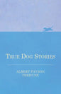 True Dog Stories - Paperback