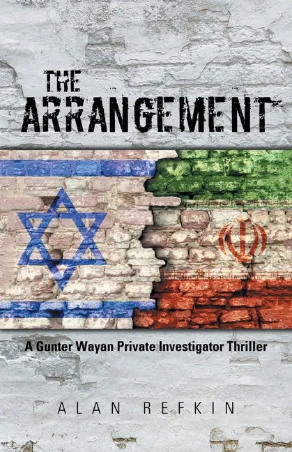 The Arrangement: A Gunter Wayan Private Investigator Thriller - Paperback