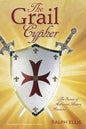 The Grail Cypher: The Secrets of Arthurian History Revealed - Paperback