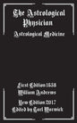 The Astrological Physician: Astrological Medicine - Paperback