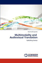 Multimodality and Audiovisual Translation - Paperback