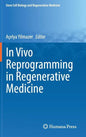 In Vivo Reprogramming in Regenerative Medicine - Hardcover