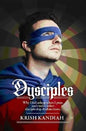 Dysciples: Why I Fall Asleep When I Pray and Twelve Other Disciplesgip Dysfunctions - Paperback