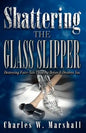 Shattering the Glass Slipper - Paperback