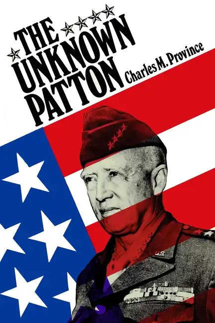 The Unknown Patton - Paperback