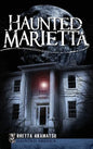 Haunted Marietta - Hardcover